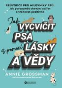 Jak vycvičit psa s pomocí lásky a vědy (e-kniha)