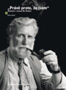 Právě proto, že jsem - Rozhovor s Ivanem M. Havlem