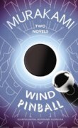 Wind/ Pinball : Two Novels