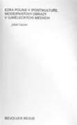 Ezra Pound v (post)kultuře - modernistovy obrazy v (uměleckých) médiích