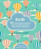 Klid - 50 cvičení vědomé pozornosti, která vám pomohou zbavit se stresu a najít vyrovnanost