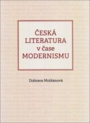 Česká literatura v čase modernismu (1890-1968)