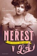 Neřest v L.A. - Los Angeles 1781 - 1909