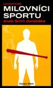 Milovníci sportu aneb Smrt darebáka