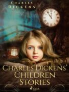 Charles Dickens’ Children Stories (e-kniha)