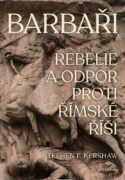 Barbaři - Rebelie a odpor vůči Římské říši