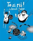 To si piš! ... a kresli taky 2 - Tvůrčí psaní a kreslení pro všechny