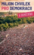 Milion chvilek pro demokracii v památníku