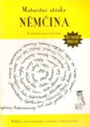 Maturitní otázky-Němčina bez překladu - 25 podrobně zpracovaných témat