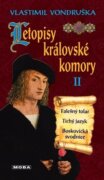Letopisy královské komory II. - Falešný tolar / Tichý jazyk / Boskovická svodnice