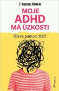Moje ADHD má úzkosti - Úleva pomocí KBT