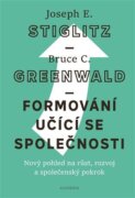 Formování učící se společnosti - Nový pohled na růst, rozvoj a společenský pokrok
