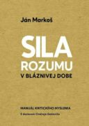Sila rozumu v bláznivej dobe (e-kniha)