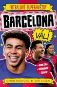 Barcelona FC. Fotbalové superhvězdy