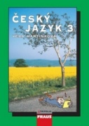 Český jazyk 3 pro SŠ učebnice