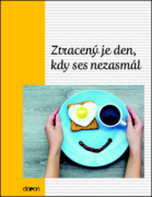 Ztracený je den, kdy ses nezasmál