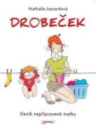 Drobeček - Deník nepřipravené matky
