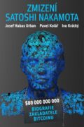 Zmizení Satoshi Nakamota (e-kniha)