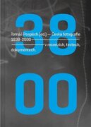 Česká fotografie 1938-2000 - v recenzích, textech, dokumentech.