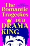 The Romantic Tragedies of a Drama King