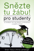 Snězte tu žábu! Pro studenty