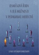 Osmičková řada a její možnosti v pedagogice herectví