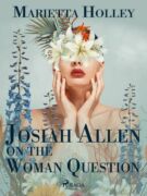 Josiah Allen on the Woman Question (e-kniha)