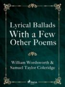 Lyrical Ballads, With a Few Other Poems (e-kniha)