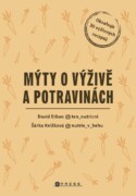 Mýty o výživě a potravinách - Výživové mýty a jak s nimi naložit