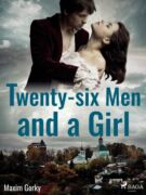 Twenty-six Men and a Girl (e-kniha)