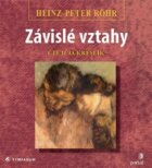 Závislé vztahy - Léčba a uzdravení závislé poruchy osobnosti (CD)