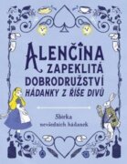 Alenčina zapeklitá dobrodružství - Hádanky v říše Divů