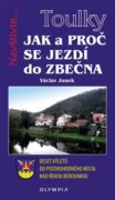 Jak a proč se jezdí do Zbečna - Deset výletů do pozoruhodného místa nad řekou berounkou
