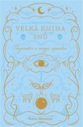 Velká kniha snů - Tajemství a magie spánku