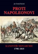 Proti Napoleonovi - Kanonýři monarchie 1798–1815