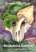 Arnošt Goldflam: Strašidelná Šumava (e-kniha)