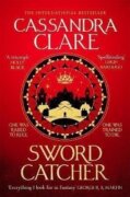 Sword Catcher: Discover the instant Sunday Times bestseller from the author of The Shadowhunter Chro