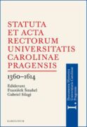 Statuta et Acta rectorum Universitatis Carolinae Pragensis (e-kniha)