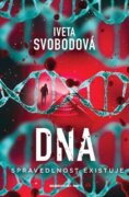 DNA - Spravedlnost existuje