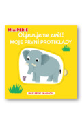 MiniPEDIE Objevujeme svět! Moje první protiklady