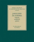 Jakoubek ze Stříbra. Výklady nedělních epištol