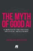 Myth of Good Ai