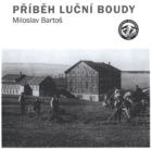 Příběh Luční boudy
