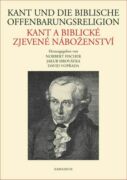 Kant und die biblische Offenbarungsreligion / Kant a biblické zjevené náboženství (e-kniha)