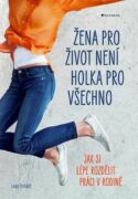 Žena pro život není holka pro všechno (e-kniha)