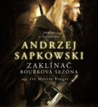 Zaklínač - Bouřková sezóna - román o Geraltovi (CD)