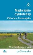 Najkrajšie cyklotrasy – Záhorie a Podunajsko (e-kniha)