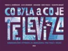 Co byla a co je televize