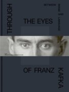 Through the Eyes of Franz Kafka - Between Image and Language