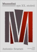 Mussolini syn XX. století